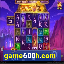 game600h.com