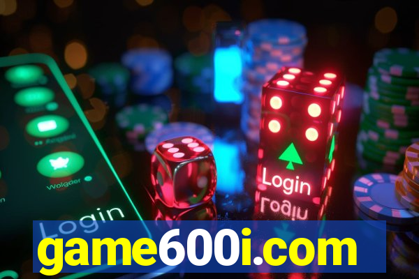 game600i.com