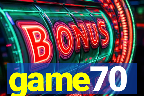 game70