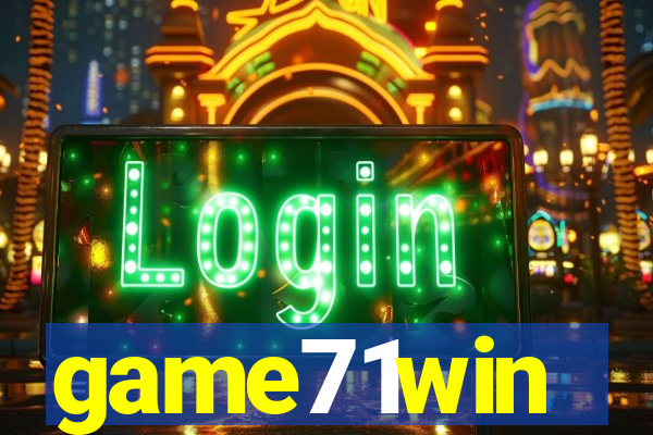 game71win