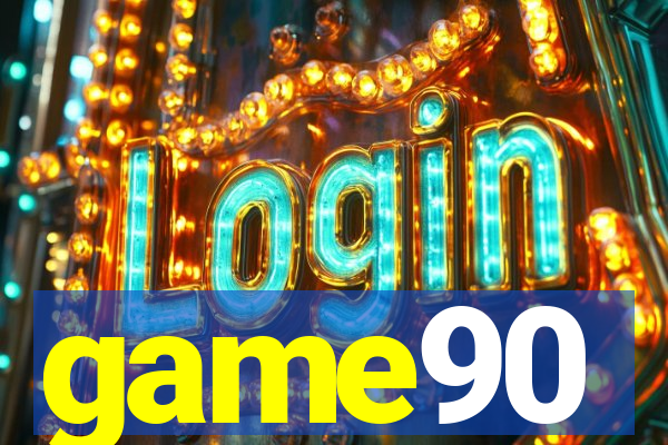 game90