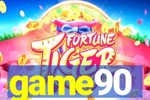 game90