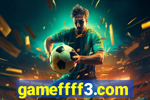 gameffff3.com
