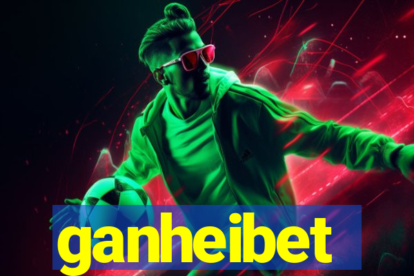 ganheibet
