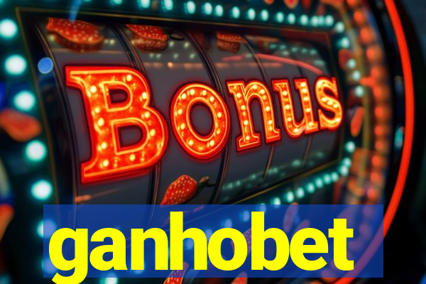 ganhobet
