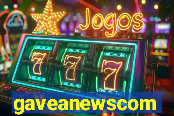 gaveanewscom