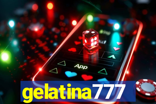 gelatina777