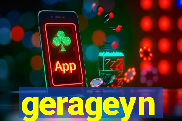 gerageyn