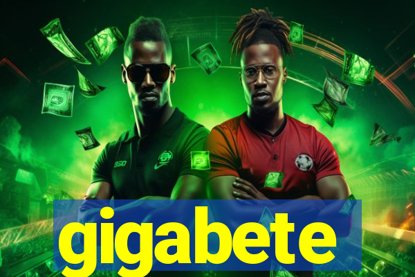 gigabete