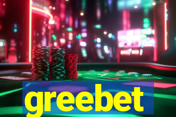 greebet