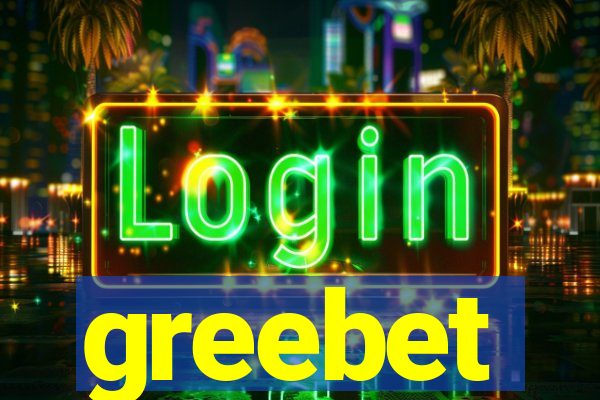greebet