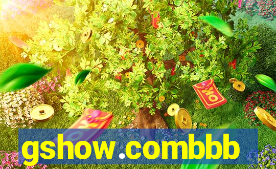 gshow.combbb