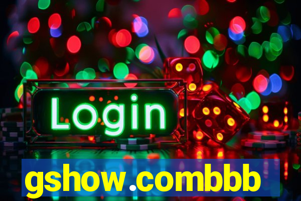 gshow.combbb