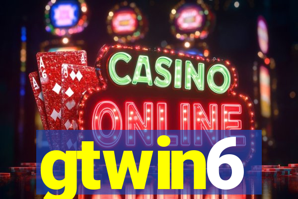gtwin6