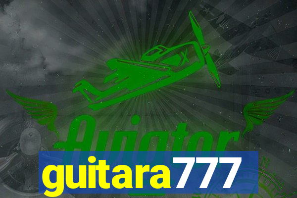 guitara777