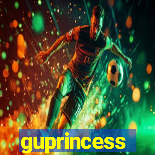 guprincess