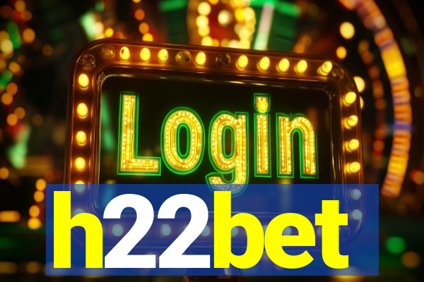 h22bet