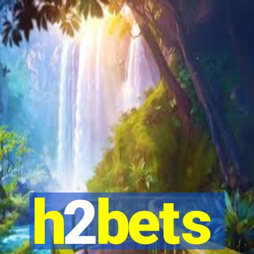 h2bets