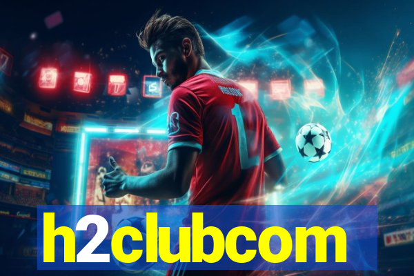h2clubcom