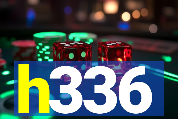 h336