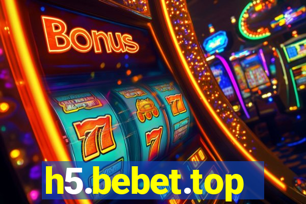 h5.bebet.top