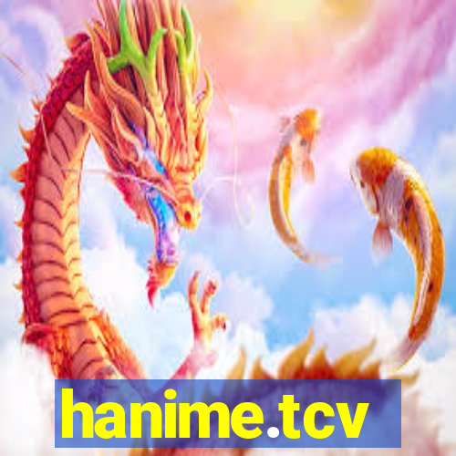 hanime.tcv