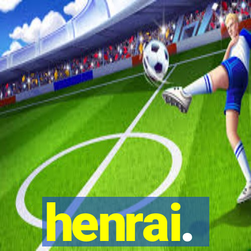 henrai.