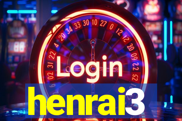 henrai3