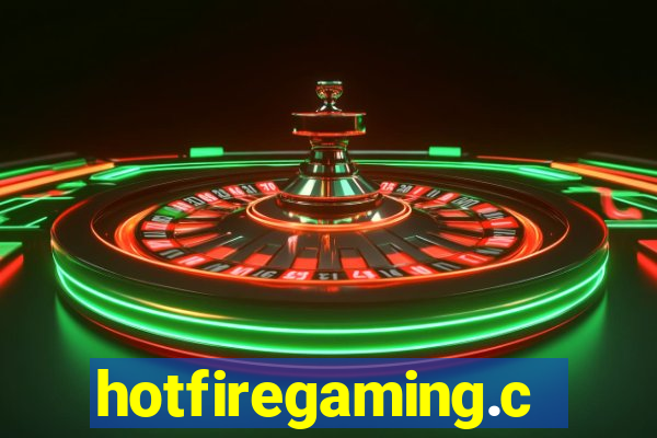 hotfiregaming.com