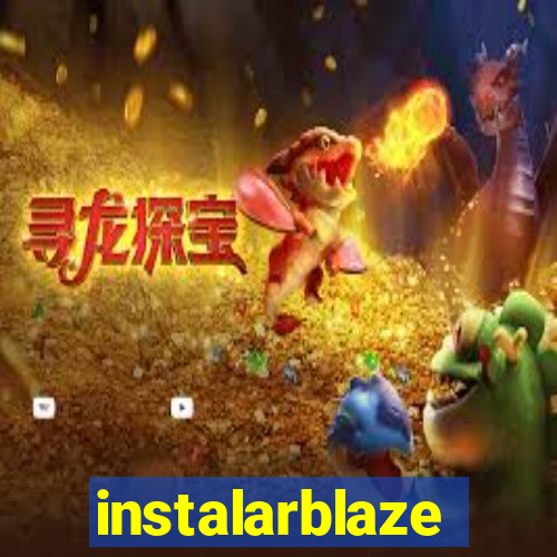instalarblaze