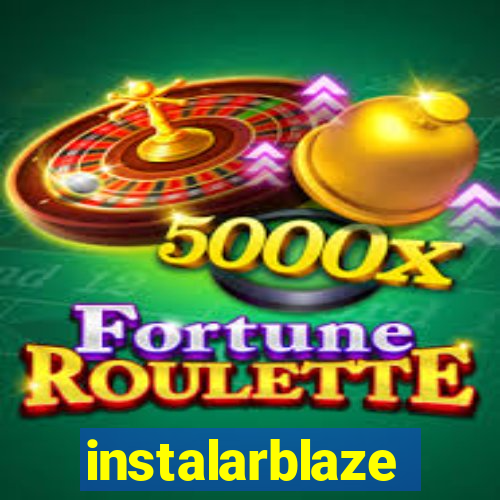 instalarblaze
