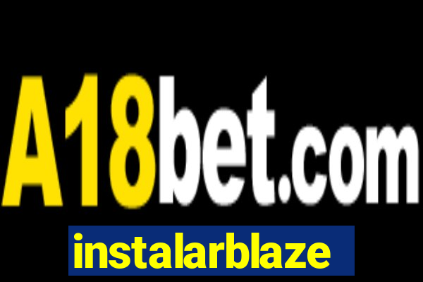 instalarblaze