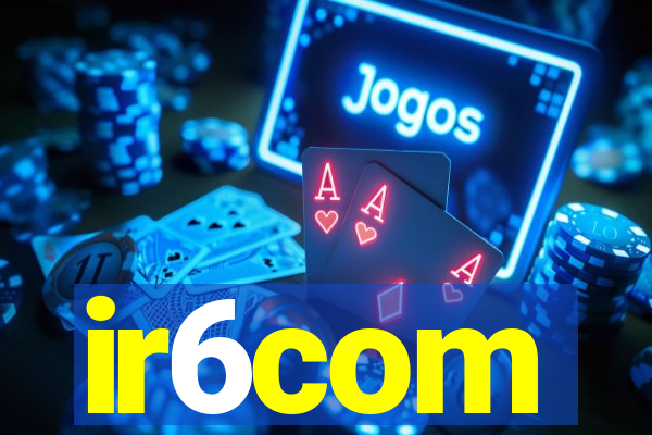 ir6com