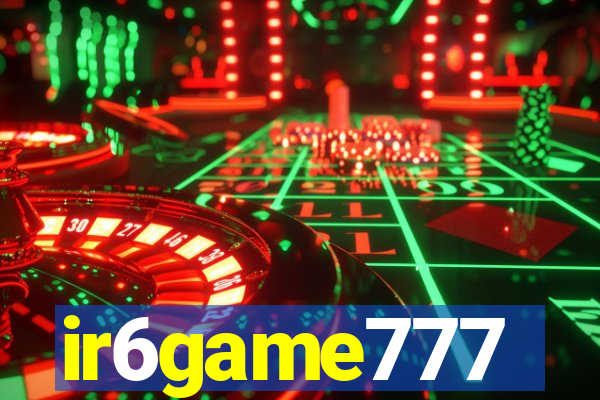 ir6game777