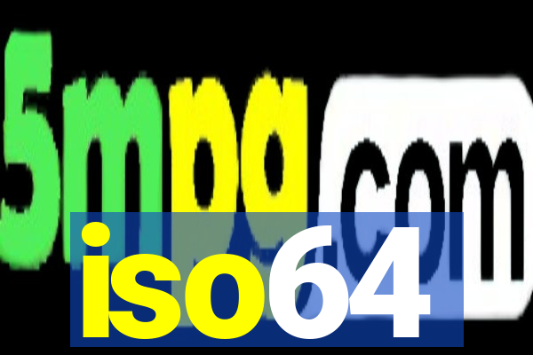 iso64