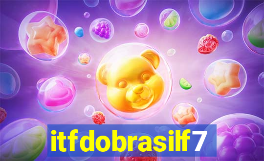 itfdobrasilf7