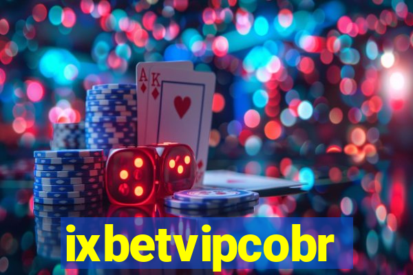ixbetvipcobr