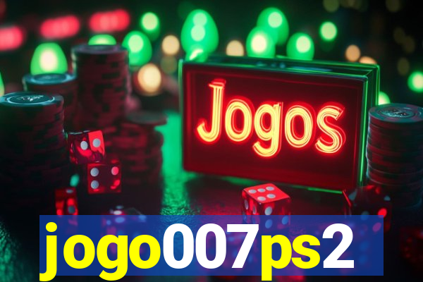jogo007ps2