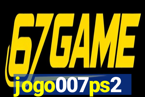 jogo007ps2
