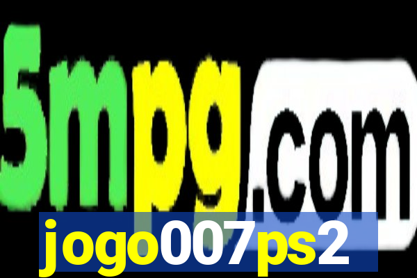 jogo007ps2