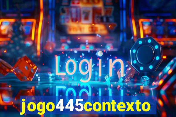 jogo445contexto