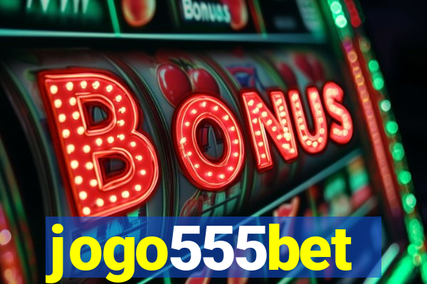 jogo555bet
