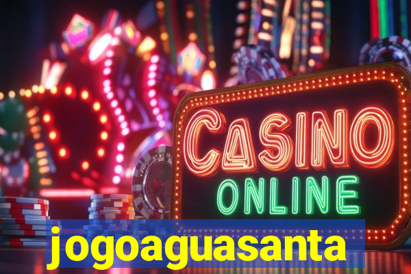 jogoaguasanta
