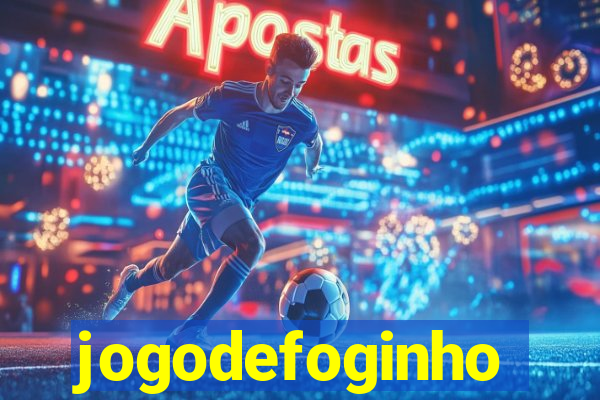 jogodefoginho