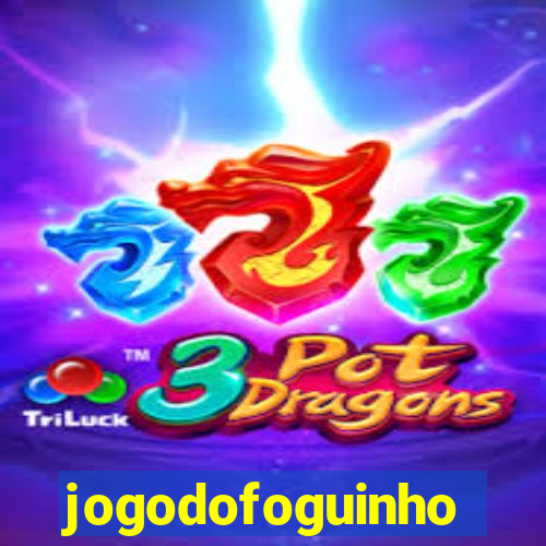 jogodofoguinho