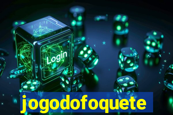 jogodofoquete