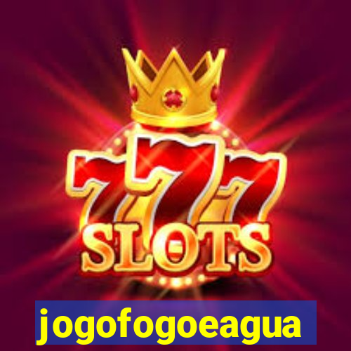 jogofogoeagua