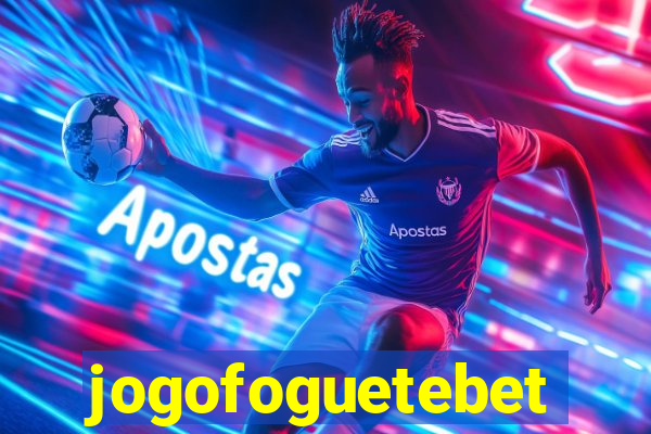 jogofoguetebet