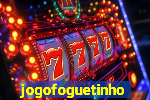 jogofoguetinho