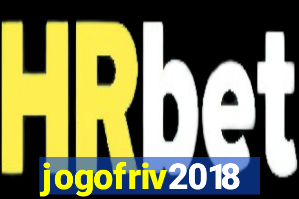 jogofriv2018